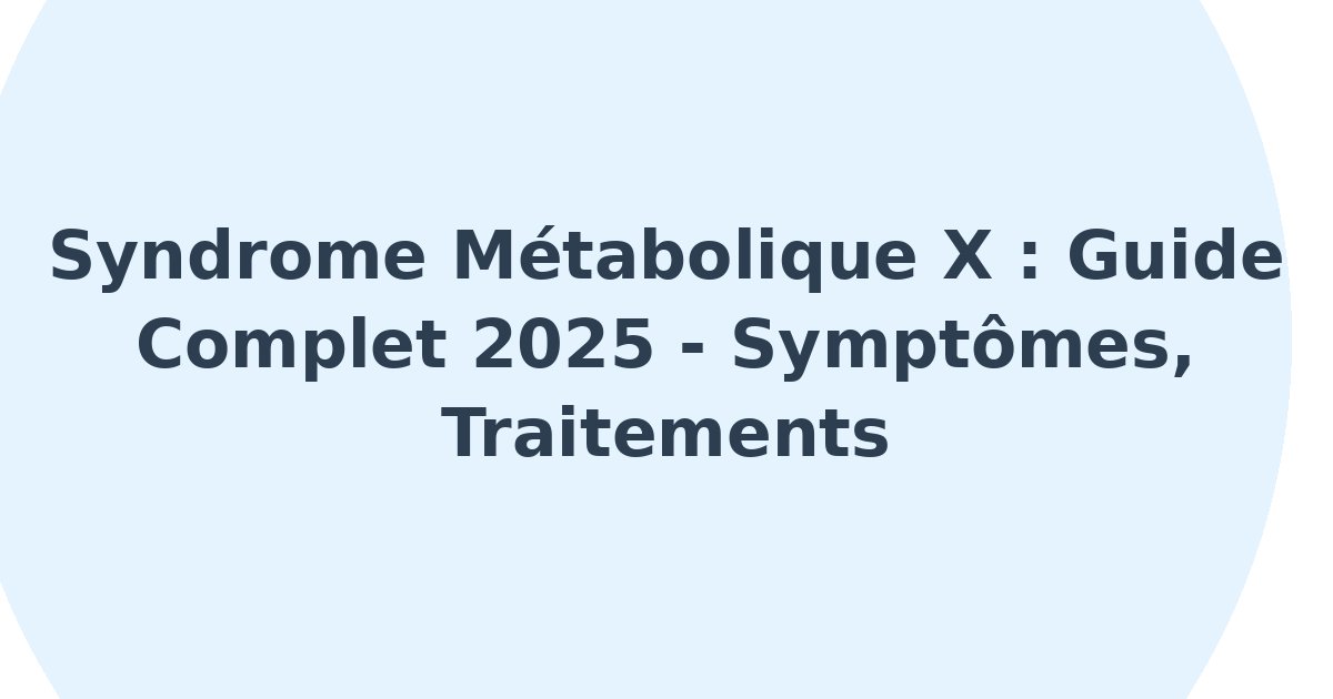 Syndrome métabolique X