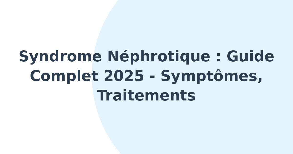 Syndrome néphrotique