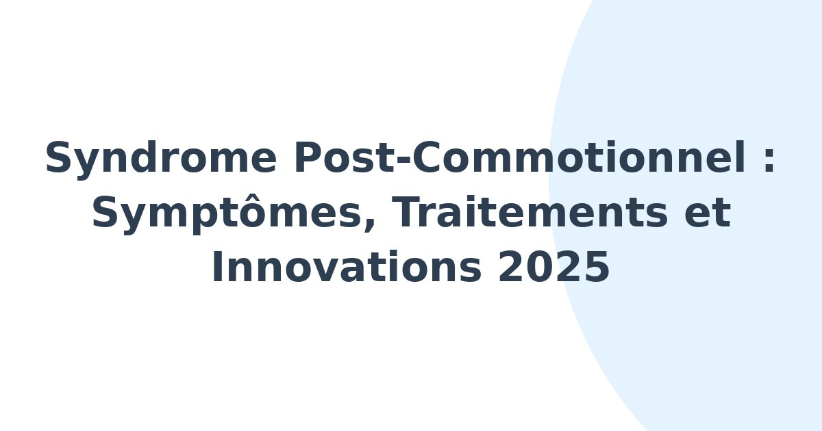 Syndrome post-commotionnel