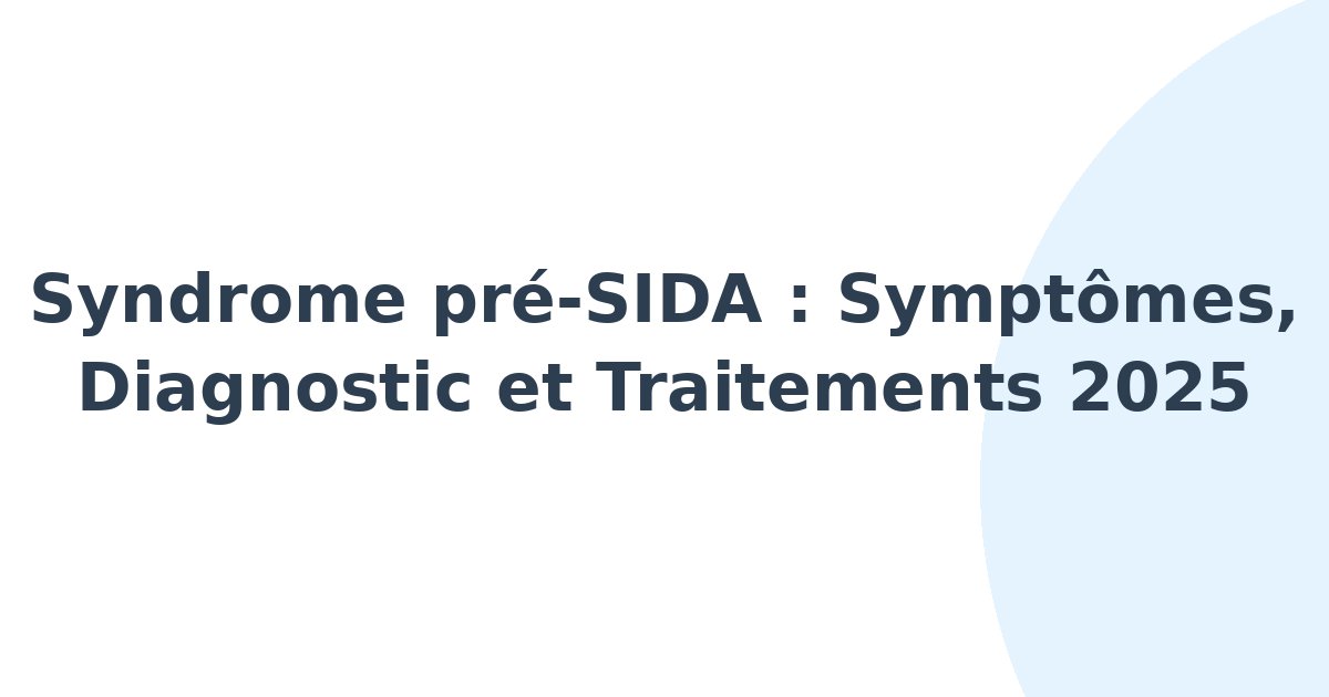 Syndrome pré-SIDA