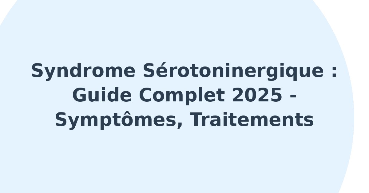 Syndrome sérotoninergique