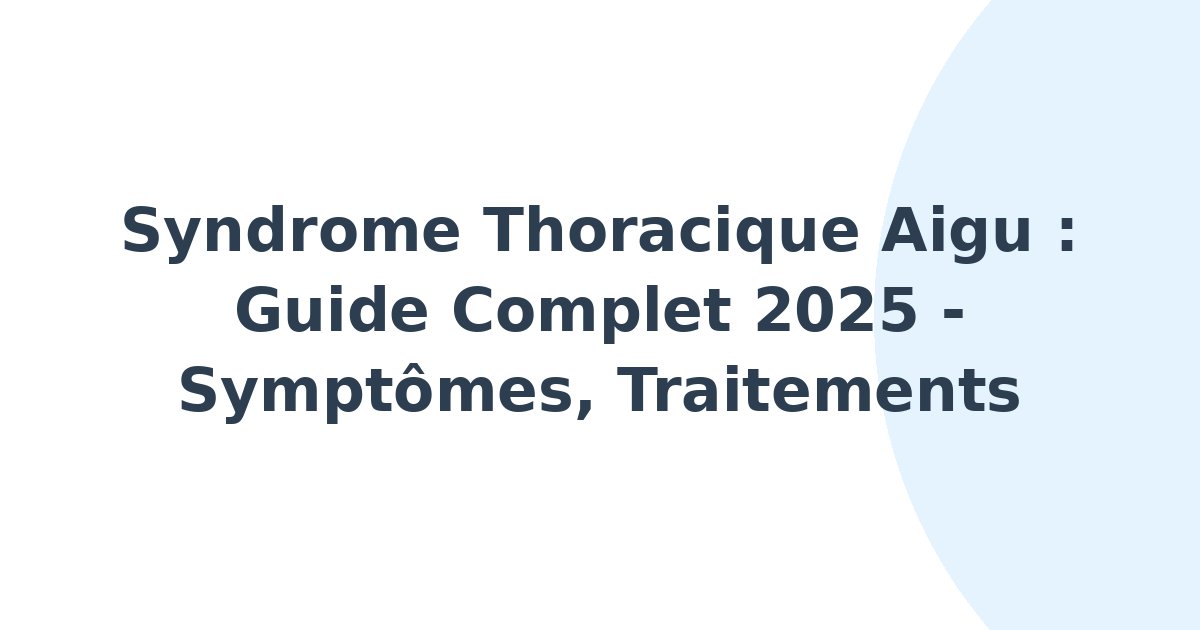 Syndrome thoracique aigu