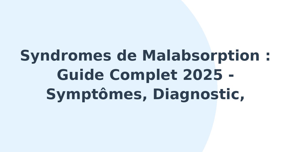 Syndromes de malabsorption