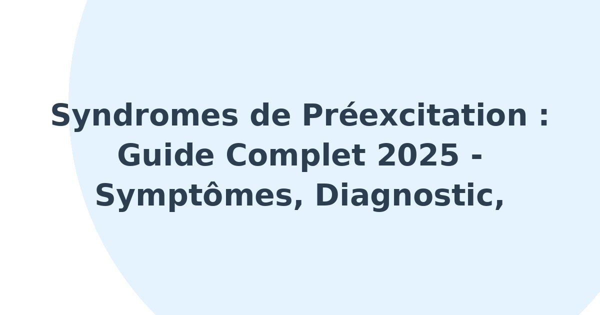 Syndromes de préexcitation
