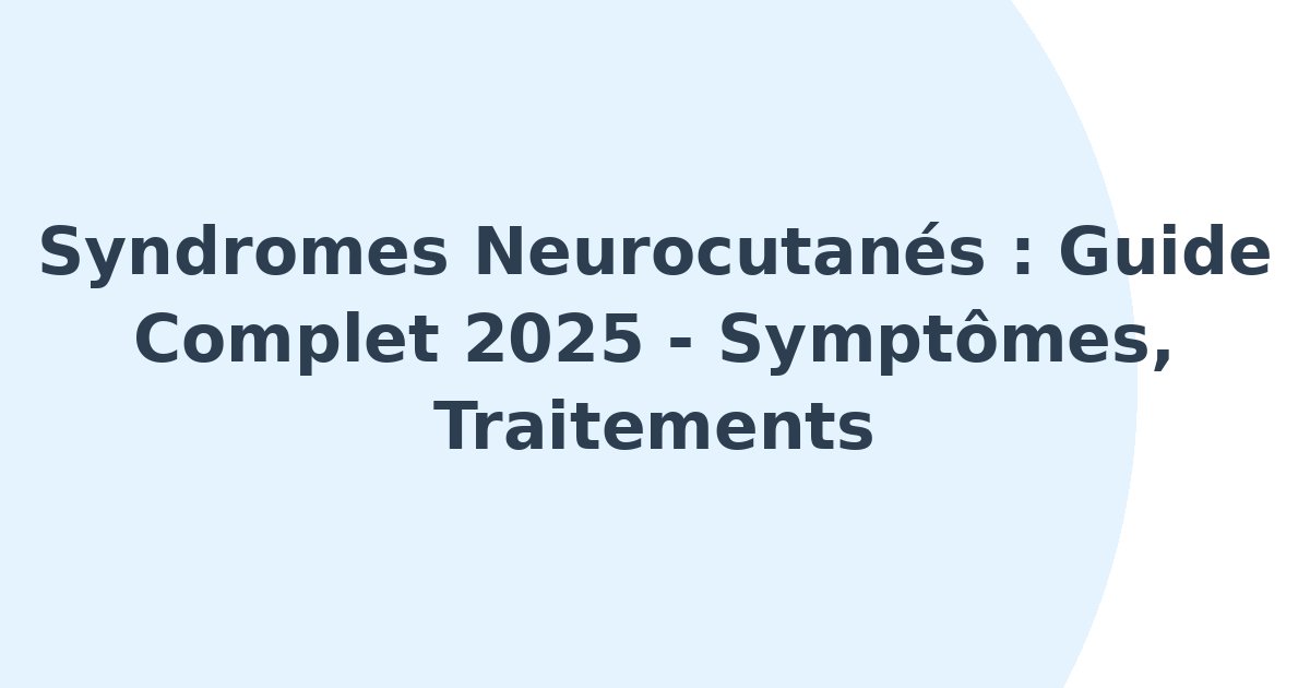 Syndromes neurocutanés