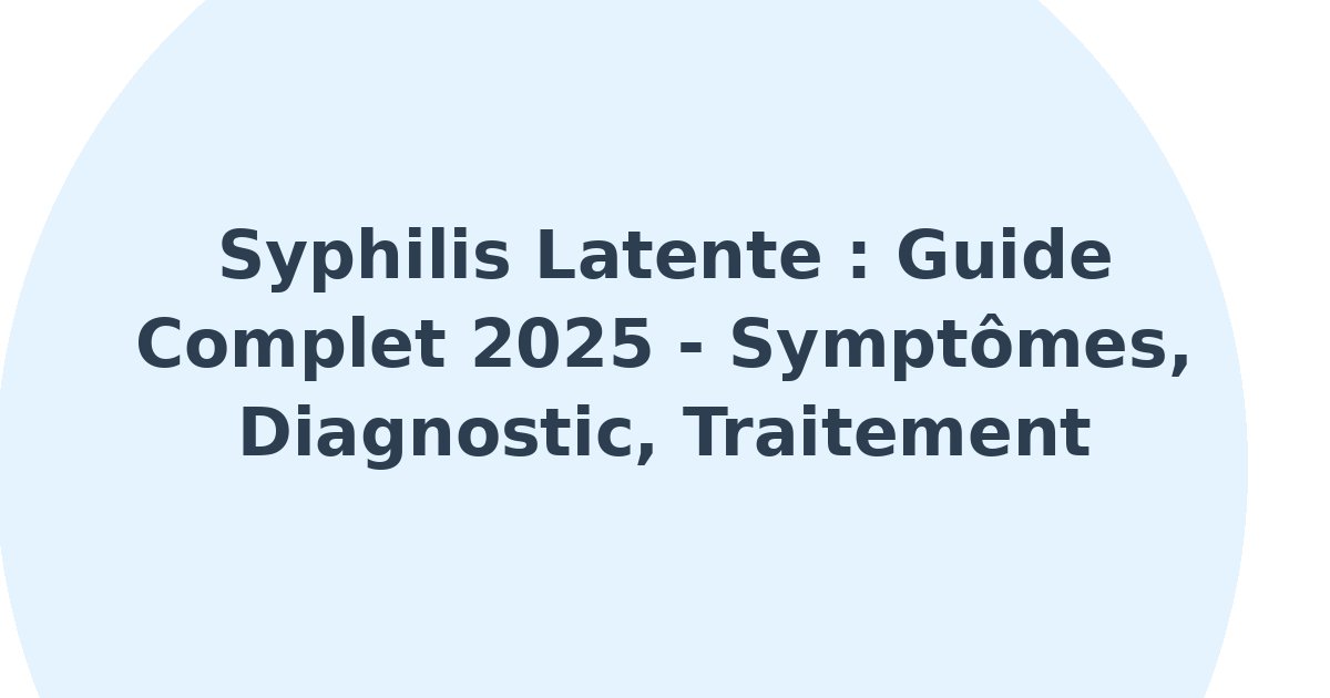Syphilis latente