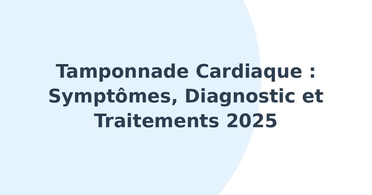 Tamponnade cardiaque