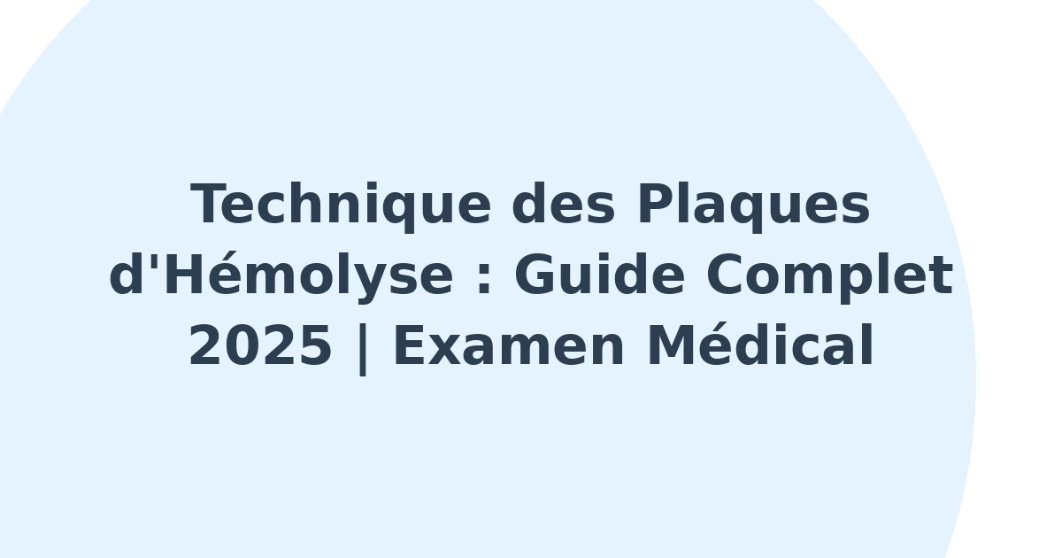 Technique des plaques d'hémolyse