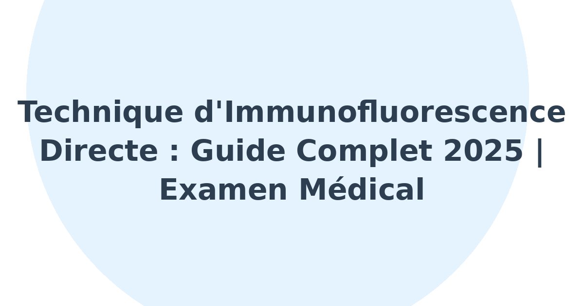 Technique d'immunofluorescence directe