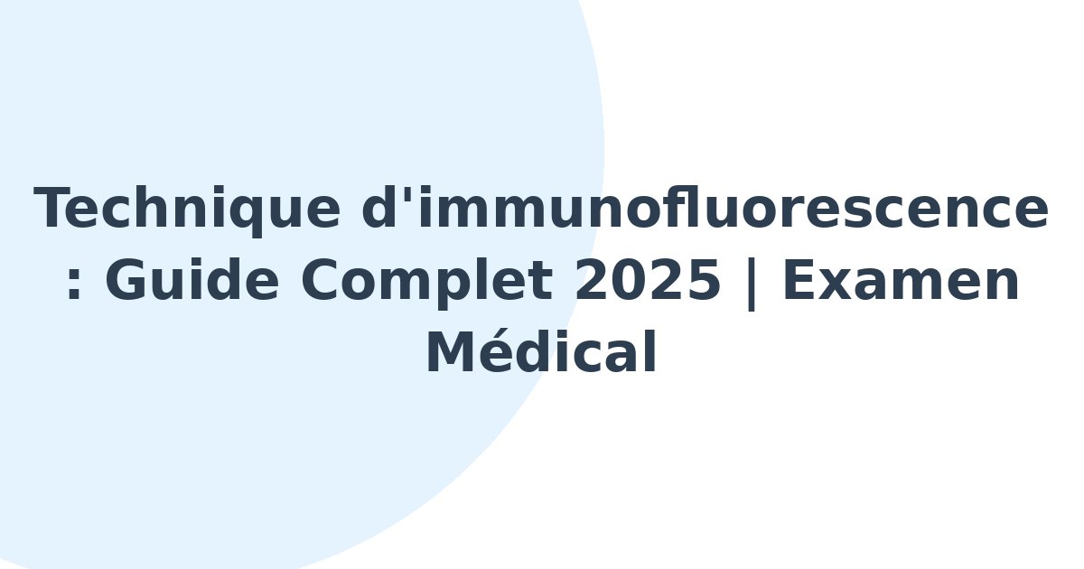Technique d'immunofluorescence