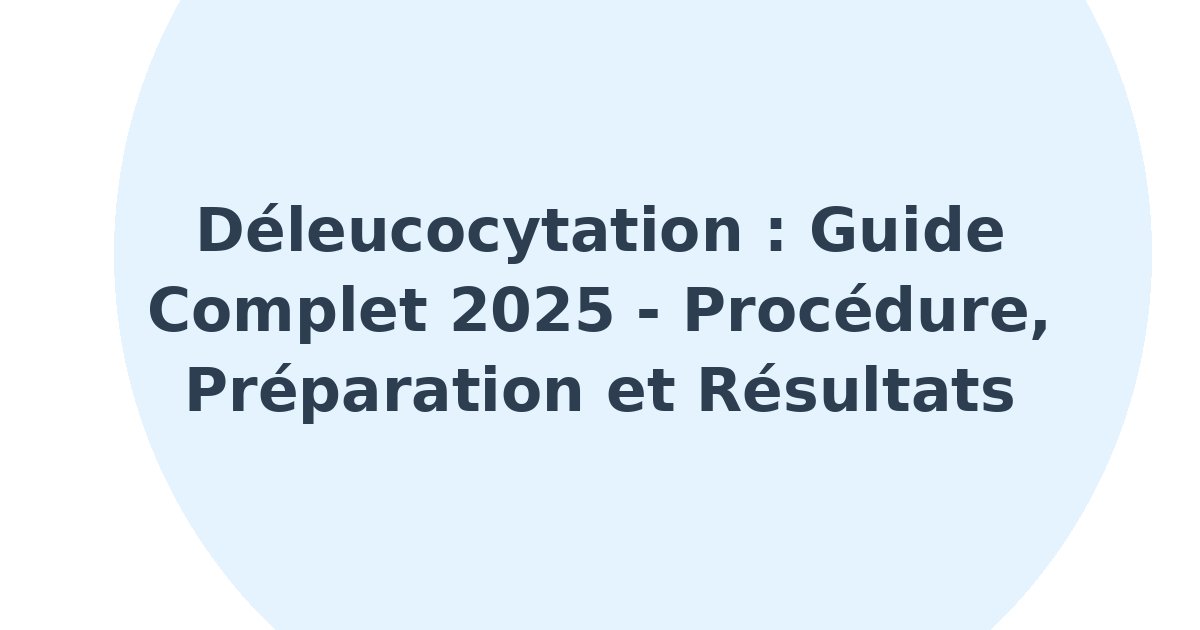 Techniques de déleucocytation
