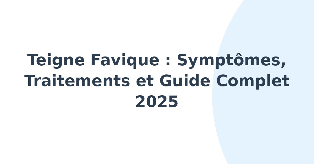 Teigne favique