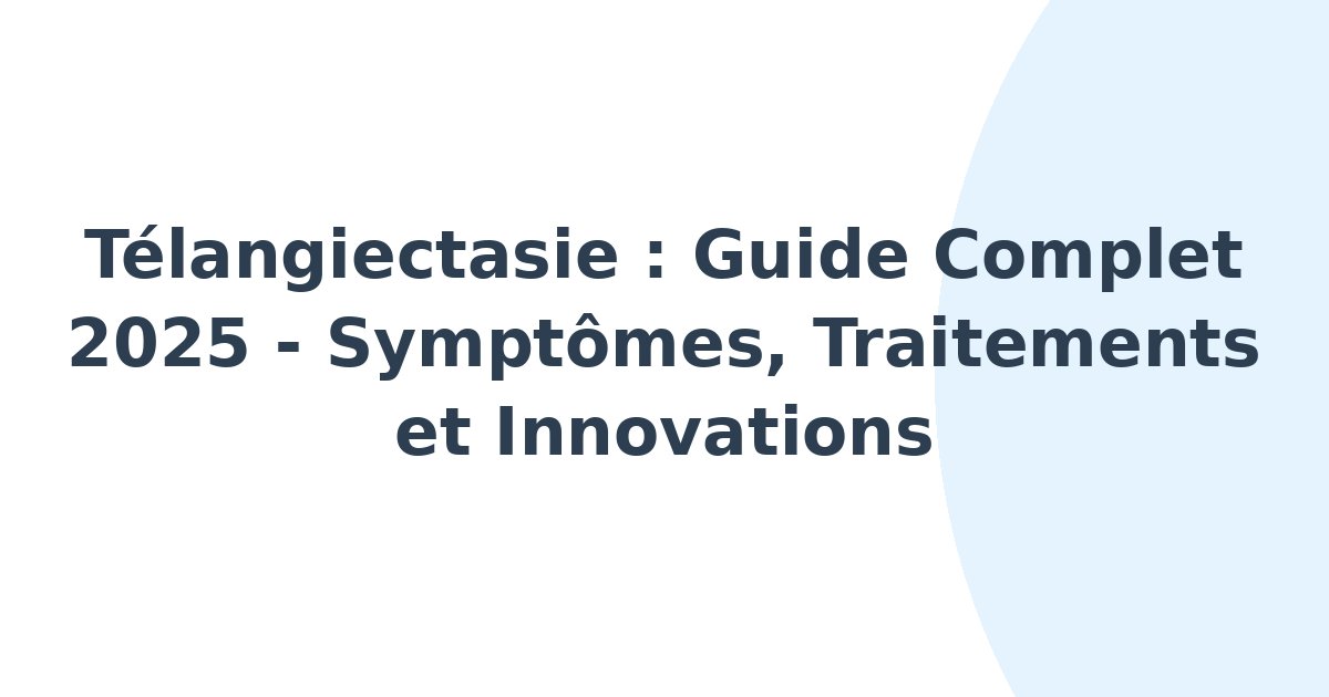 Télangiectasie