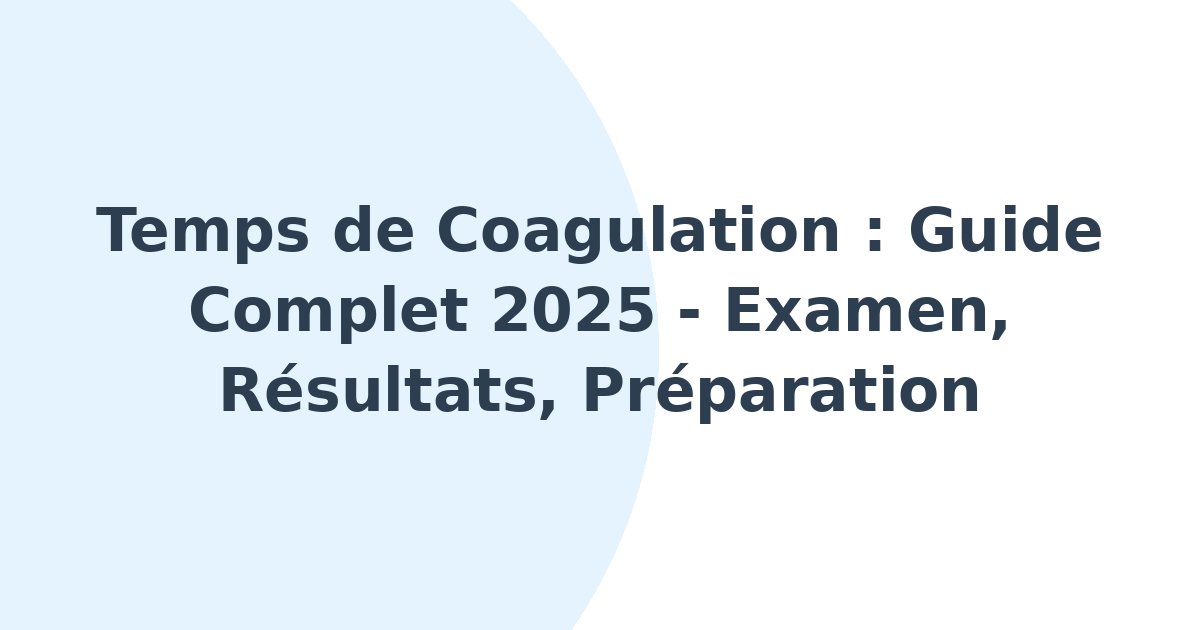 Temps de coagulation
