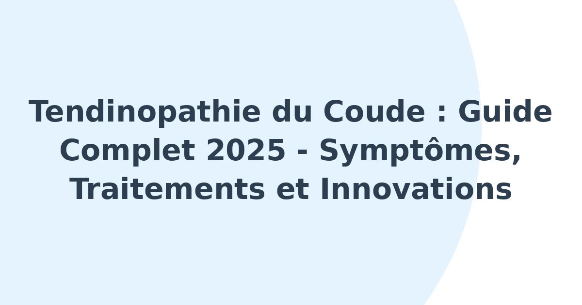 Tendinopathie du coude
