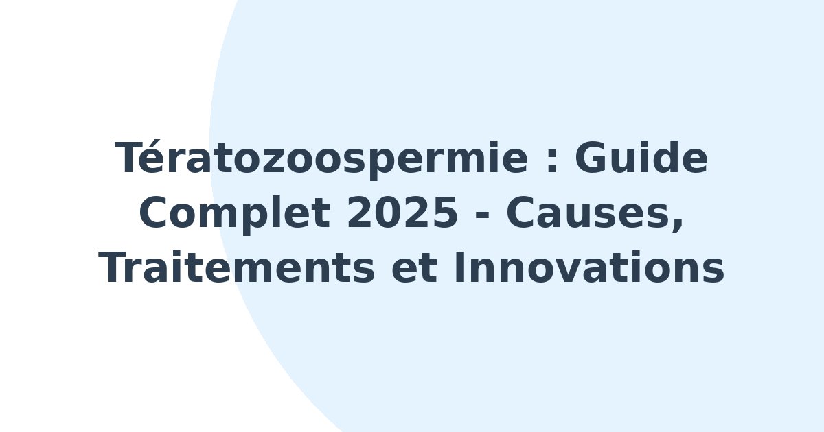 Tératozoospermie
