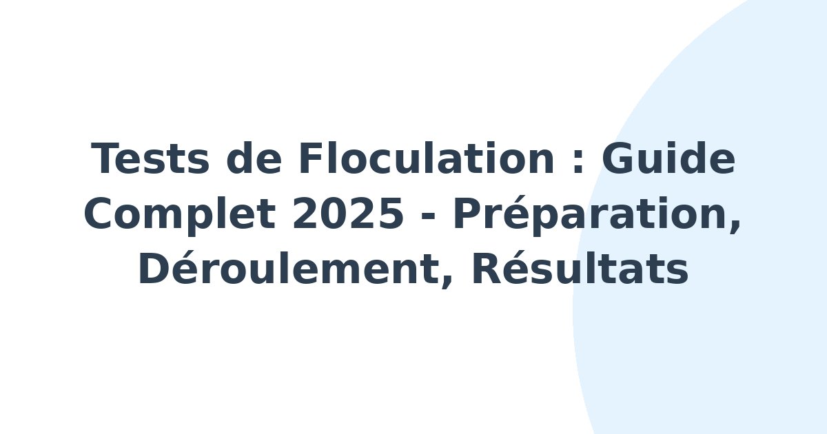 Tests de floculation