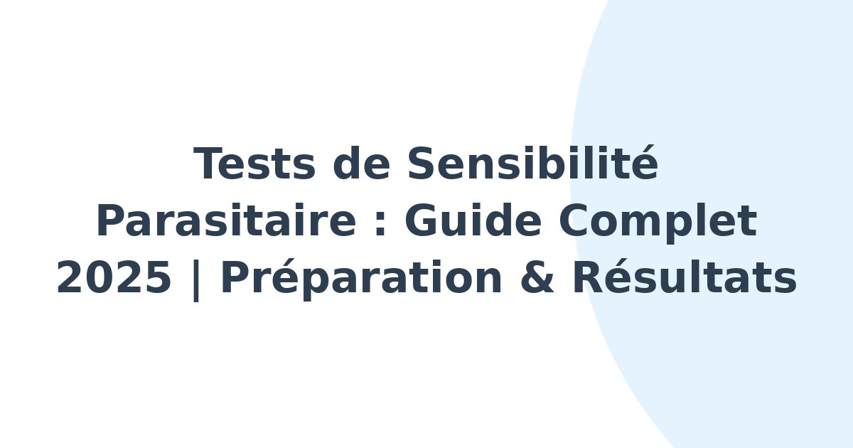 Tests de sensibilité parasitaire