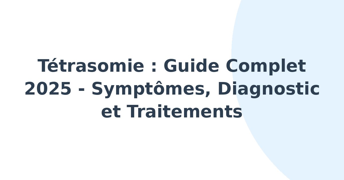 Tétrasomie