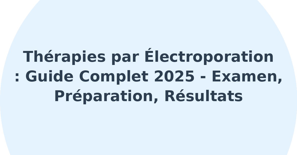 Thérapies par électroporation