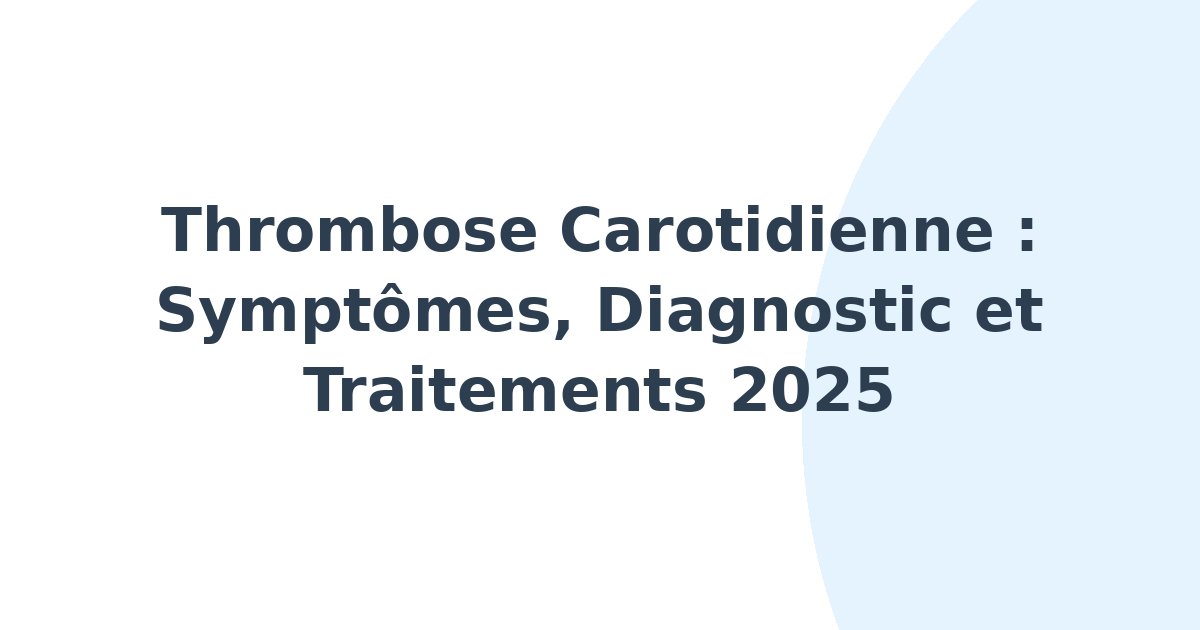 Thrombose carotidienne