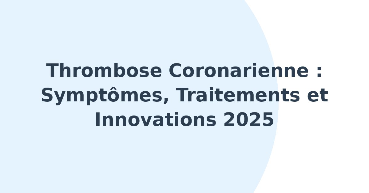 Thrombose coronarienne