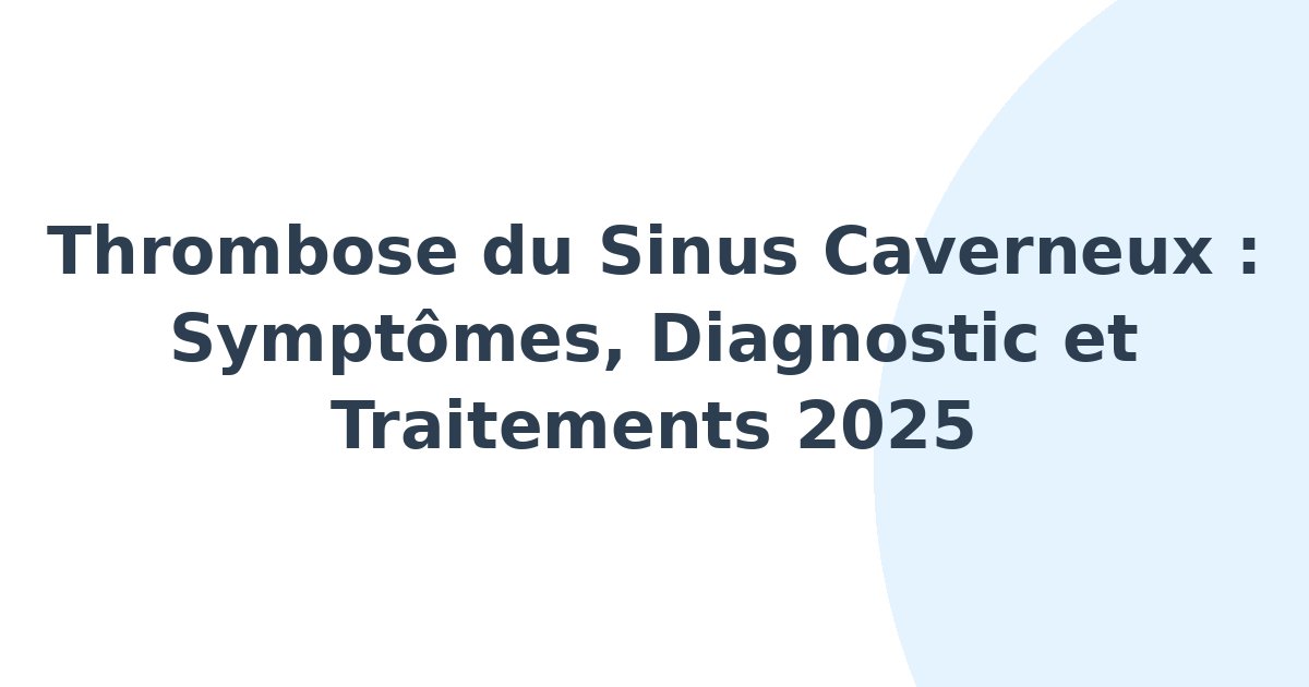 Thrombose du sinus caverneux