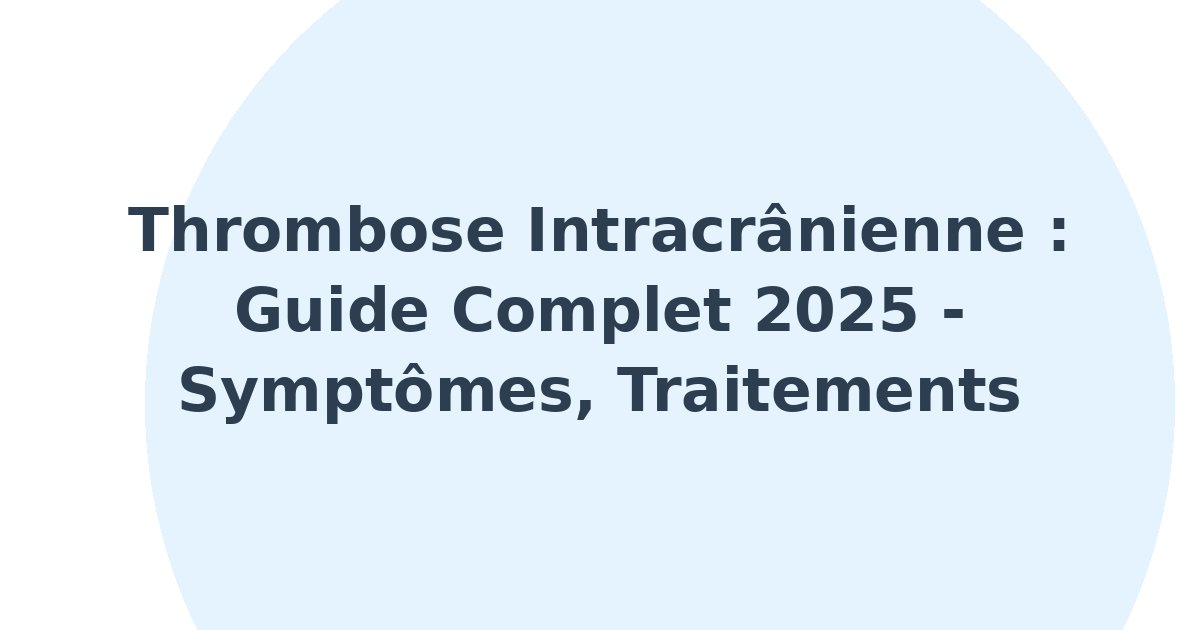 Thrombose intracrânienne