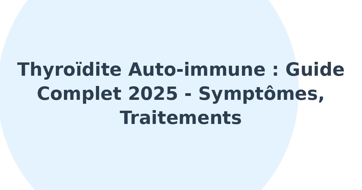 Thyroïdite auto-immune