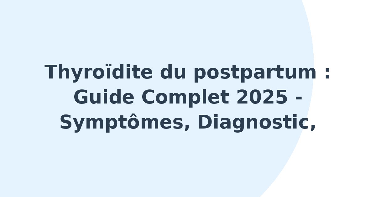 Thyroïdite du postpartum