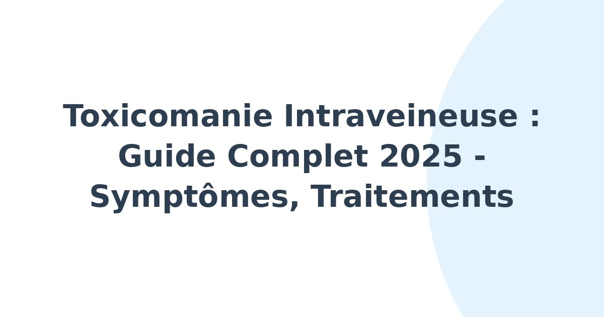 Toxicomanie intraveineuse
