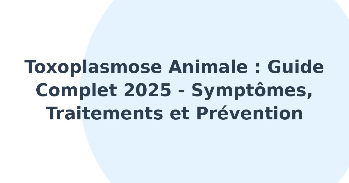Toxoplasmose animale