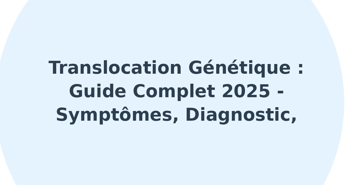 Translocation génétique