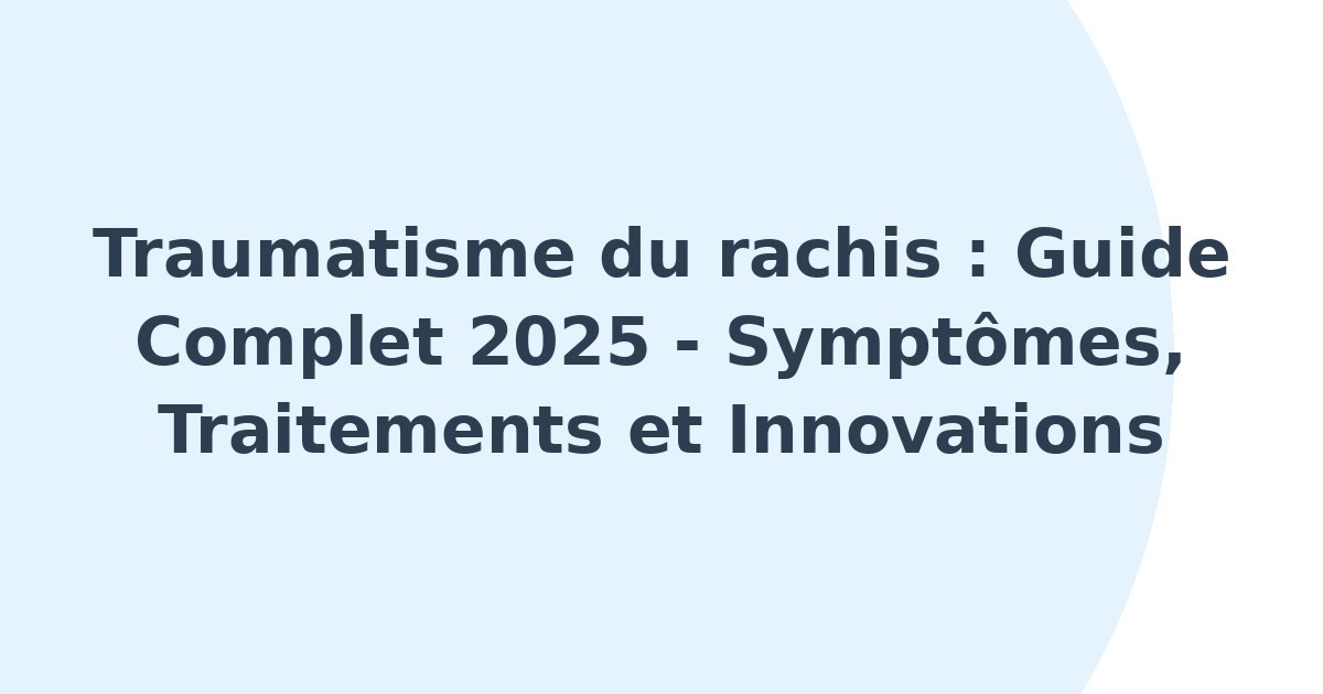 Traumatisme du rachis