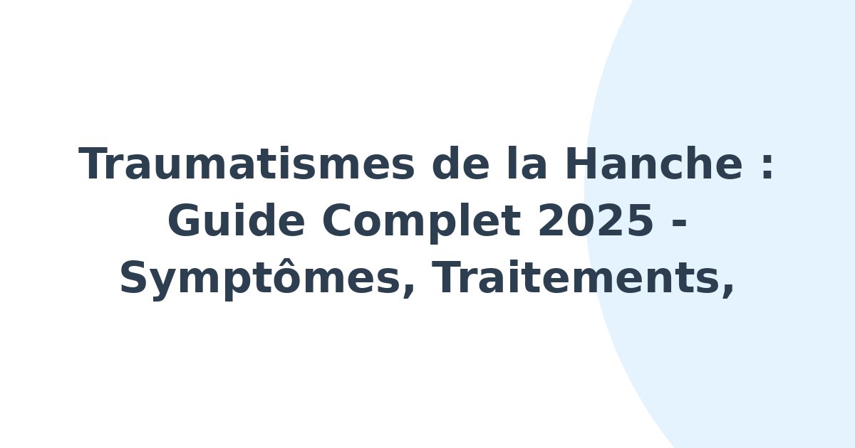 Traumatismes de la hanche
