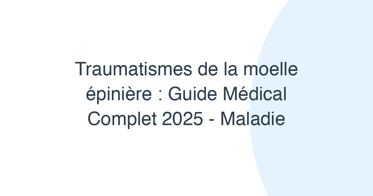 Traumatismes de la moelle épinière