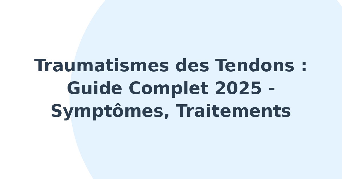 Traumatismes des tendons
