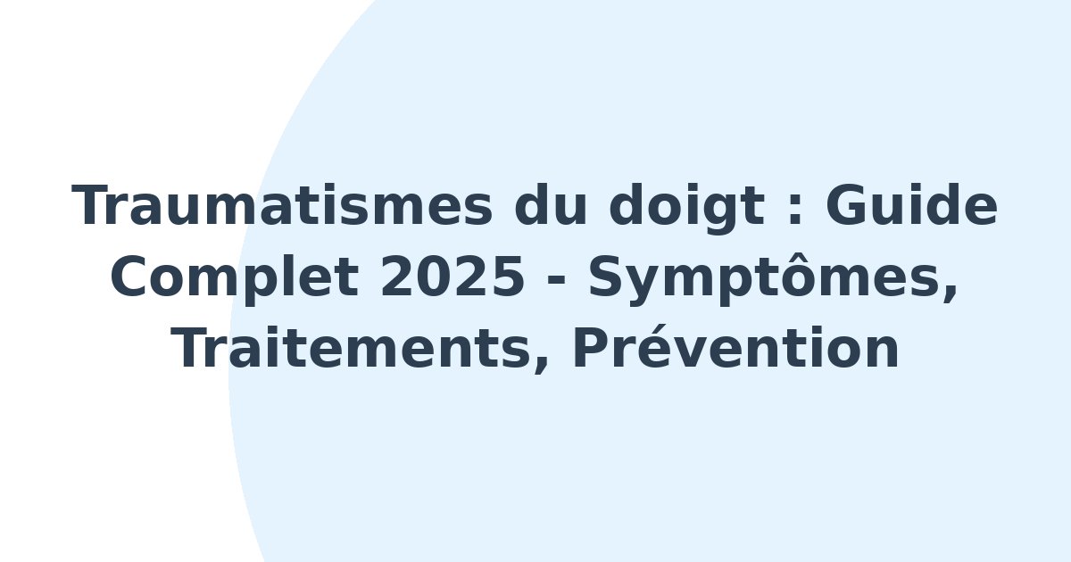Traumatismes du doigt