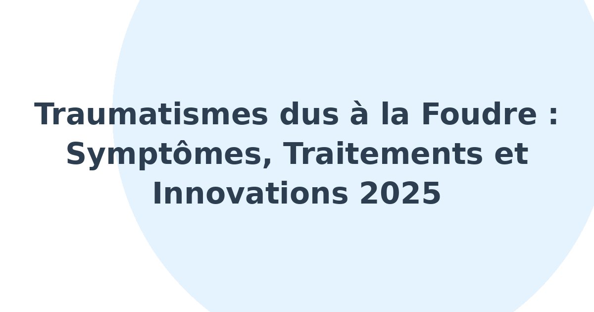 Traumatismes dus à la foudre