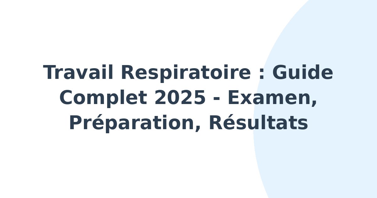Travail respiratoire