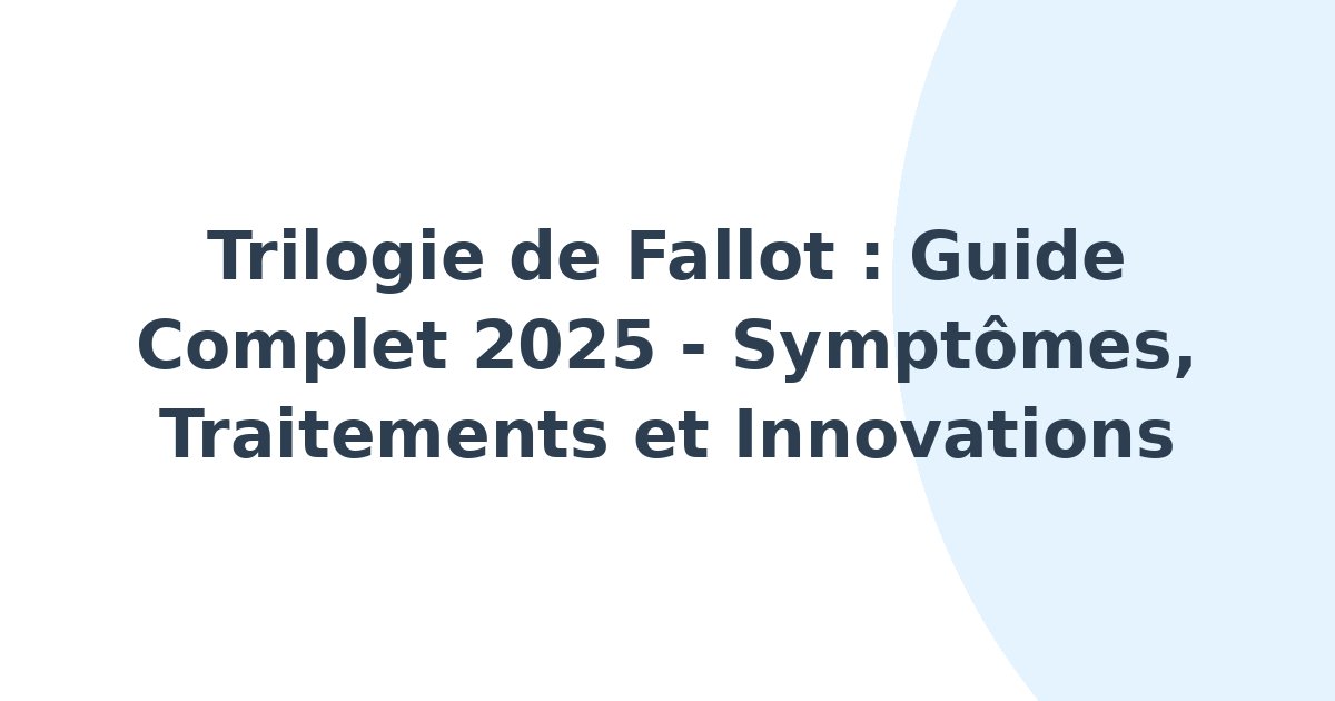 Trilogie de Fallot