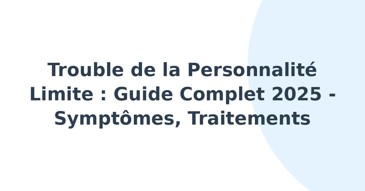Trouble de la personnalité limite