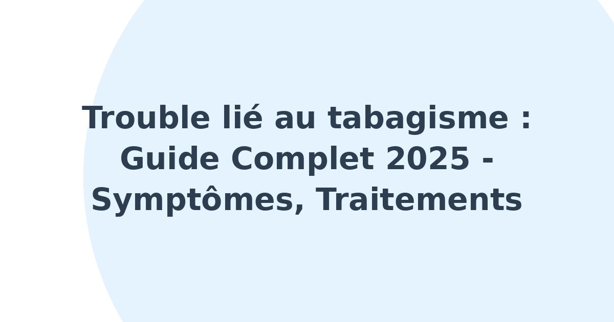 Trouble lié au tabagisme
