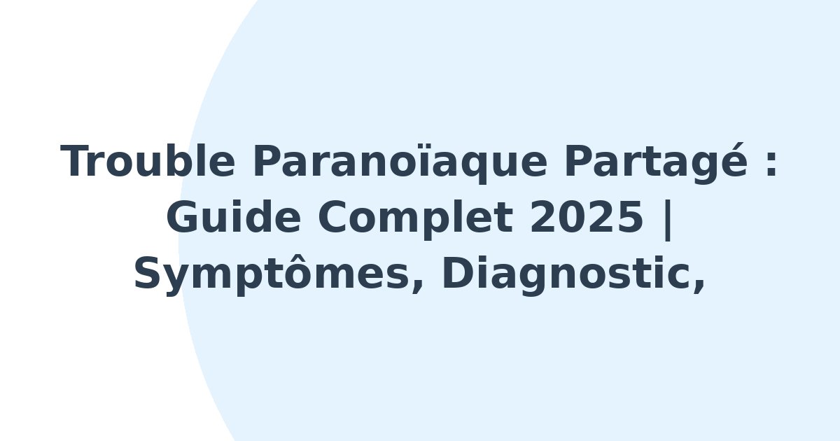 Trouble paranoïaque partagé