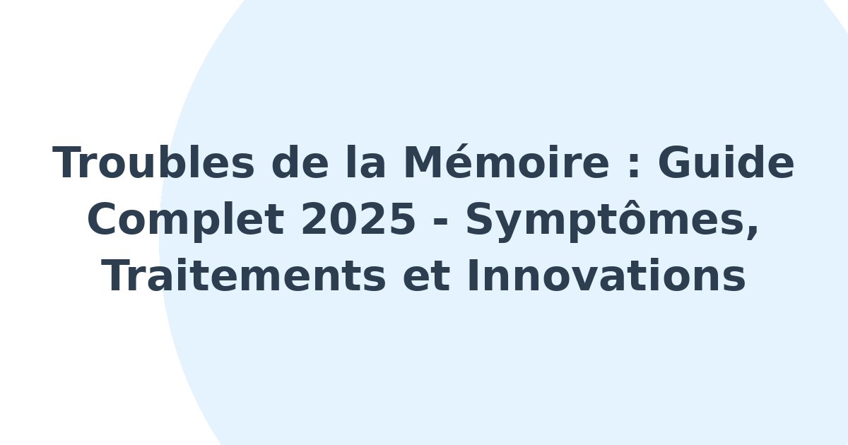 Troubles de la mémoire
