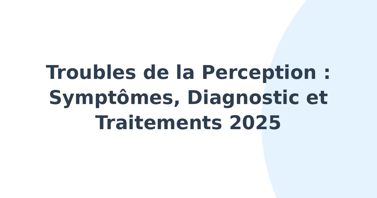 Troubles de la perception