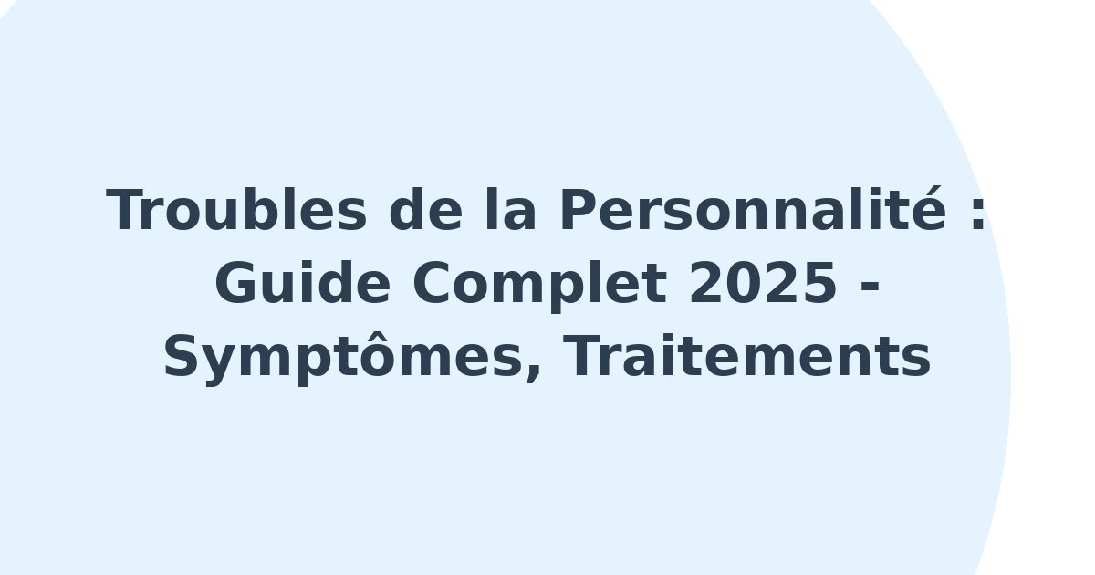 Troubles de la personnalité