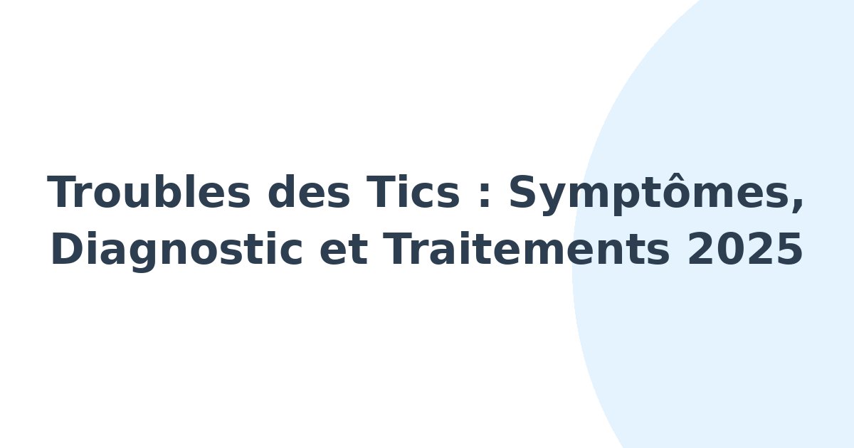 Troubles des tics