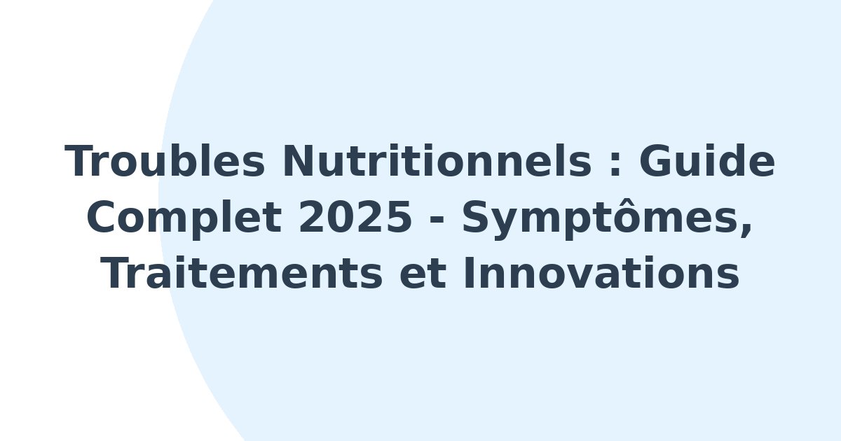 Troubles nutritionnels