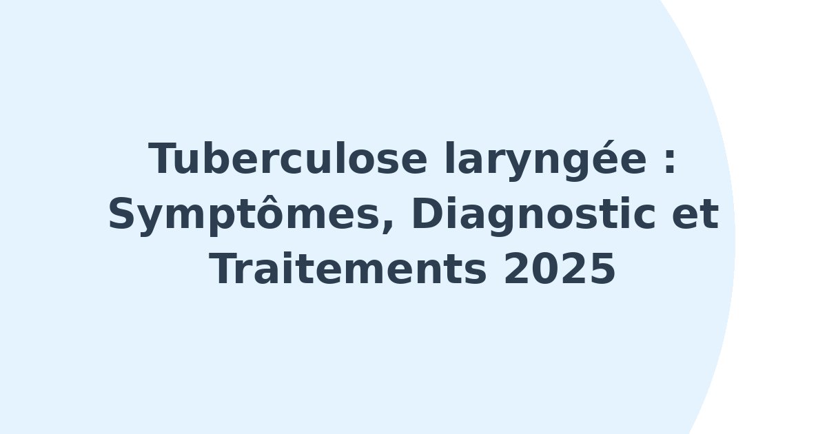 Tuberculose laryngée